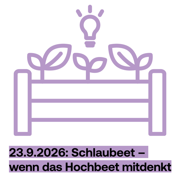 Kinderuni: Schlaubeet - wenn das Hochbeet mitdenkt | © FHV