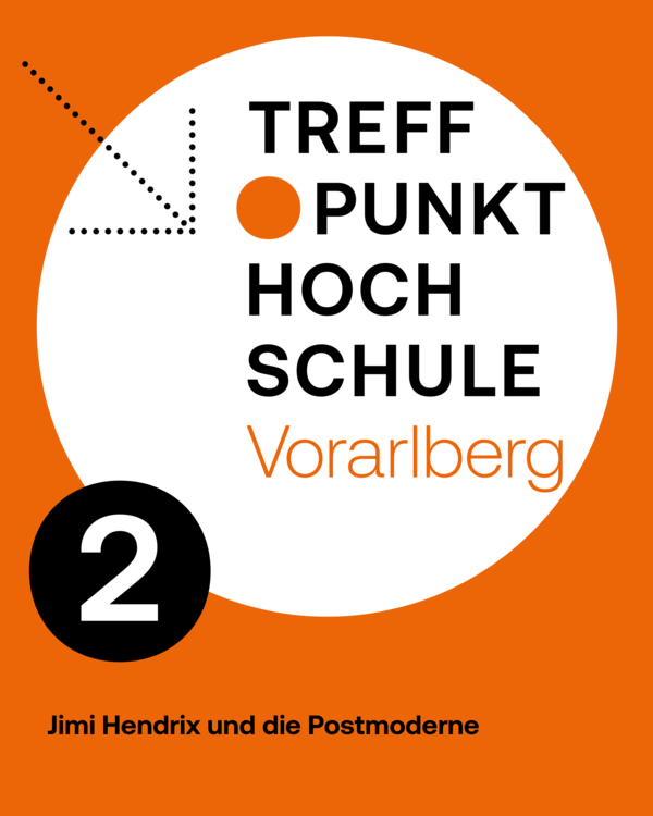 Treffpunkt Hochschule Vorarlberg mit dem Thema "Jim Hendrix und die Postmoderne" | © Stella