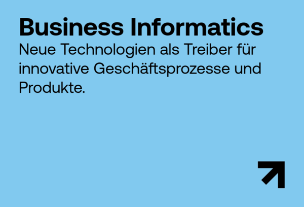 Business Informatics - neue Technolgien als Treiber für innovative Geschäftsprozesse und Produkte | © FHV
