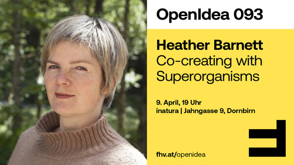 OpenIdea_093 mit Heather Barnett | © FHV